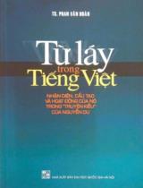 Từ láy trong tiếng Việt: Nhận diện, cấu tạo và hoạt động của nó trong "Truyện Kiều" của Nguyễn Du / Phan Văn Hoàn