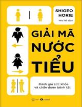 Giải mã nước tiểu / Shigeo Horie ; Như Nữ dịch