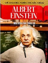 Albert Einstein- Nhà khoa học thiên tài / Tuệ Minh, Bích Ngọc