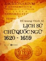 Lịch sử chữ Quốc ngữ 1620 – 1659 / Đỗ Quang Chính