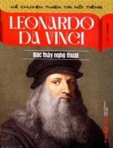 Leonardo Da Vinci - Bậc thầy nghệ thuật / Tuệ Minh