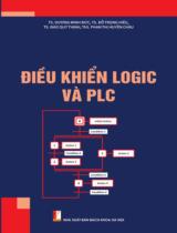 Điều khiển logic và PLC / Dương Minh Đức, Đỗ Trọng Hiếu, Đào Quý Thịnh, Phan Thị Huyền Châu