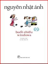 Buổi chiều Windows : Truyện dài / Nguyễn Nhật Ánh