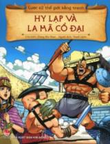 Lược sử thế giới bằng tranh : Truyện tranh / Chủ biên: Li Zheng ; Thanh Uyên dịch . T.2 , Hy Lạp và La mã cổ đại