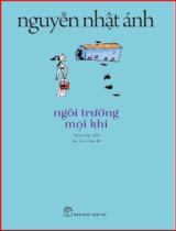 Ngôi trường mọi khi : Truyện dài / Nguyễn Nhật Ánh