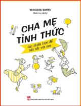 Cha mẹ tỉnh thức : Các chiến lược để kết nối với con / Yehudis Smith ; Bình An dịch