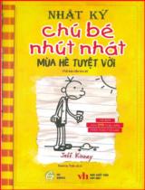 Nhật ký chú bé nhút nhát / Jeff Kinney ; Tommy Trần dịch . T. 4 , Mùa hè tuyệt vời