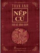 Nếp cũ - Hội hè đình đám / Toan Ánh