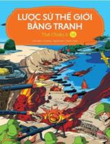 Lược sử thế giới bằng tranh : Truyện tranh / Chủ biên: Li Zheng ; Thanh Uyên dịch . T.16 , Thế chiến II