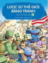 Lược sử thế giới bằng tranh : Truyện tranh / Chủ biên: Li Zheng ; Trà My dịch . T.8 , Lịch sử Hoa Kỳ