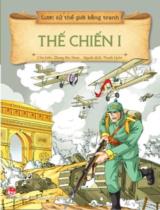 Lược sử thế giới bằng tranh : Truyện tranh / Chủ biên: Li Zheng ; Thanh Uyên dịch . T.13 , Thế chiến I