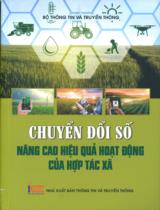 Chuyển đổi số nâng cao hiệu quả hoạt động của hợp tác xã / Biên soạn: Nguyễn Thị Thu Hiền, Nguyễn Thị Thanh Thủy, Nguyễn Thị Lý.