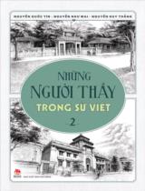 Những người Thầy trong sử Việt / Nguyễn Quốc Tín, Nguyễn Như Mai, Nguyễn Huy Thắng . T.2