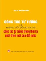 Công tác tư tưởng và những vấn đề đặt ra với công tác tư tưởng trong thời kỳ phát triển mới của đất nước / Đào Duy Quát