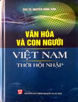 Văn hóa và con người Việt Nam thời hội nhập / Nguyễn Hồng Vinh