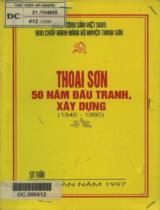 Thoại Sơn 50 năm đấu tranh, xây dựng ( 1945 - 1995 ) : Sơ thảo