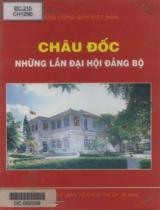 Châu Đốc những lần Đại hội Đảng bộ