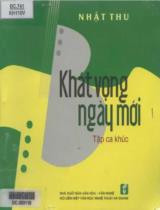 Khát vọng ngày mới : Tập ca khúc / Nhật Thu