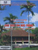 Di tích Quốc gia đặc biệt Khu lưu niệm Chủ tịch Tôn Đức Thắng xã Mỹ Hòa Hưng - TP.Long Xuyên - Tỉnh An Giang