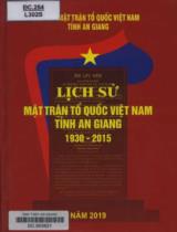 Lịch sử Mặt trận Tổ quốc Việt Nam tỉnh An Giang 1930-2015