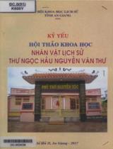 Kỷ yếu Hội thảo khoa học nhân vật lịch sử Thư Ngọc Hầu Nguyễn Văn Thư / Huỳnh Thị Mỹ Thanh, Nguyễn Văn Mương, Trần Văn Đông,.