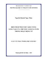 Biện pháp phát huy khả năng sáng tạo của trẻ mẫu giáo 5-6 tuổi trong hoạt động vẽ : Luận văn Thạc sĩ Khoa học Giáo dục / Nguyễn Huỳnh Ngọc Thủy