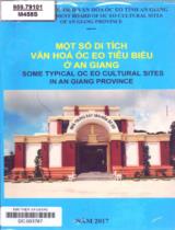 Một số di tích văn hóa Óc Eo tiêu biểu ở An Giang : Some typical Oc Eo cultural sites in An Giang province