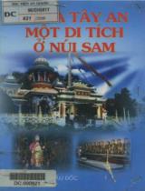 Chùa Tây An một di tích ở Núi Sam / Biên khảo: Trịnh Bửu Hoài, Nguyễn Hữu Thiện, Liêm Châu,.