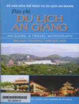 Địa chí du lịch An Giang : An Giang, a travel monograph / Trịnh Bửu Hoài b.s.; Bản anh ngữ: Hương Châu