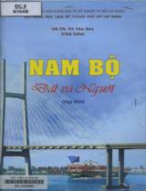 Nam bộ Đất và Người / Võ Văn Sen (ch.b.), Nguyễn Đức Hòa, Nguyễn Thanh Tuyền,.. . T.13