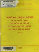 Những trận đánh trong chiến tranh giải phóng và bảo vệ tổ quốc của lực lượng vũ trang tỉnh An Giang . T.2