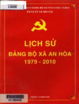 Lịch sử Đảng bộ xã An Hòa 1979 - 2010 / B.s: Tăng Văn Hoàng, Hà Văn Tùng, Nguyễn Văn Đức