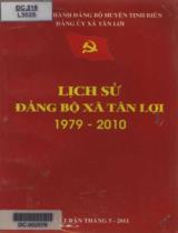 Lịch sử Đảng bộ xã Tân Lợi 1979 - 2010 / B.s: Trần Tấn Quyện, Phạm Thanh Hùng