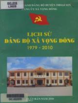 Lịch sử Đảng bộ xã Vọng Đông 1979 - 2010 / Nguyễn Quốc Khánh b.s ; S.t: Trần Văn Dũng, Nguyễn Long Hồ, Nguyễn Hoàng Năng