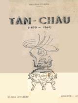 Tân Châu : (1870-1964) / B.s.: Nguyễn Văn Kiềm