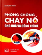 Phòng chống cháy nổ cho nhà và công trình / Bùi Mạnh Hùng