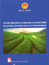 Cơ chế, chính sách tài chính phục vụ sự phát triển của các nông, lâm trường, hợp tác xã ở Việt Nam hiện nay