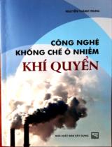 Công nghệ khống chế ô nhiễm khí quyển / Nguyễn Thành Trung