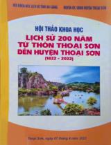 Hội thảo khoa học Lịch sử 200 năm từ thôn Thoại Sơn đến huyện Thoại Sơn (1822 - 2022) / Trịnh Bửu Hoài, Trần Hoàng Vũ, Võ Nguyên Phong,..