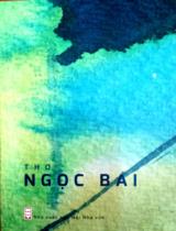 Thơ Ngọc Bái : Thơ / Ngọc Bái