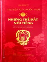 Truyện xưa nước Nam / Hòa Chính Tử ; Biên dịch, giới thiệu: Nguyễn Quốc Khánh, Trịnh Khắc Mạnh . T.1 , Những thế đất nổi tiếng = Trùng đính thiên Nam danh địa