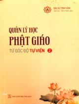 Quản lý học Phật giáo / Đại Sư Tinh Vân ; Dịch: Vạn Lợi, Bích Trầm . T.2 , Từ góc độ Tự viện