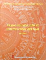 Trạng nguyên, Tiến sĩ, Hương cống Việt Nam / Chủ biên: Bùi Hạnh Cần ; Minh Nghĩa, Việt Anh . Q.6 , Nghiên cứu