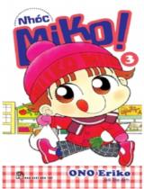 Nhóc Miko! / Eriko Ono ; Hải Thọ dịch . T.3