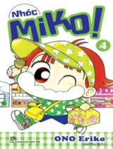 Nhóc Miko! / Eriko Ono ; Hải Thọ dịch . T.4