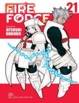 Fire force : Truyện tranh / Atsushi ohkubo ; Anh Huỳnh dịch . T.21