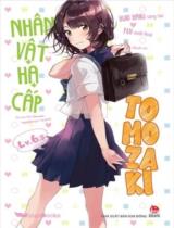 Nhân vật hạ cấp Tomozaki : The low tie character "Tomozaki-kun" / Yuki Yaku ; Minh họa: Fly ; Akiyuki dịch . Lv.6.5