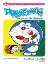 Doraemon : Chú mèo máy đến từ tương lai / Fujiko F.Fujio ;  Dịch: Giang Hồng, Hồng trang . T.9