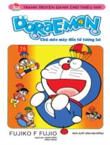 Doraemon : Chú mèo máy đến từ tương lai / Fujiko F.Fujio ;  Dịch: Giang Hồng, Hồng trang . T.26