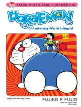 Doraemon : Chú mèo máy đến từ tương lai / Fujiko F.Fujio ;  Dịch: Giang Hồng, Hồng trang . T.24